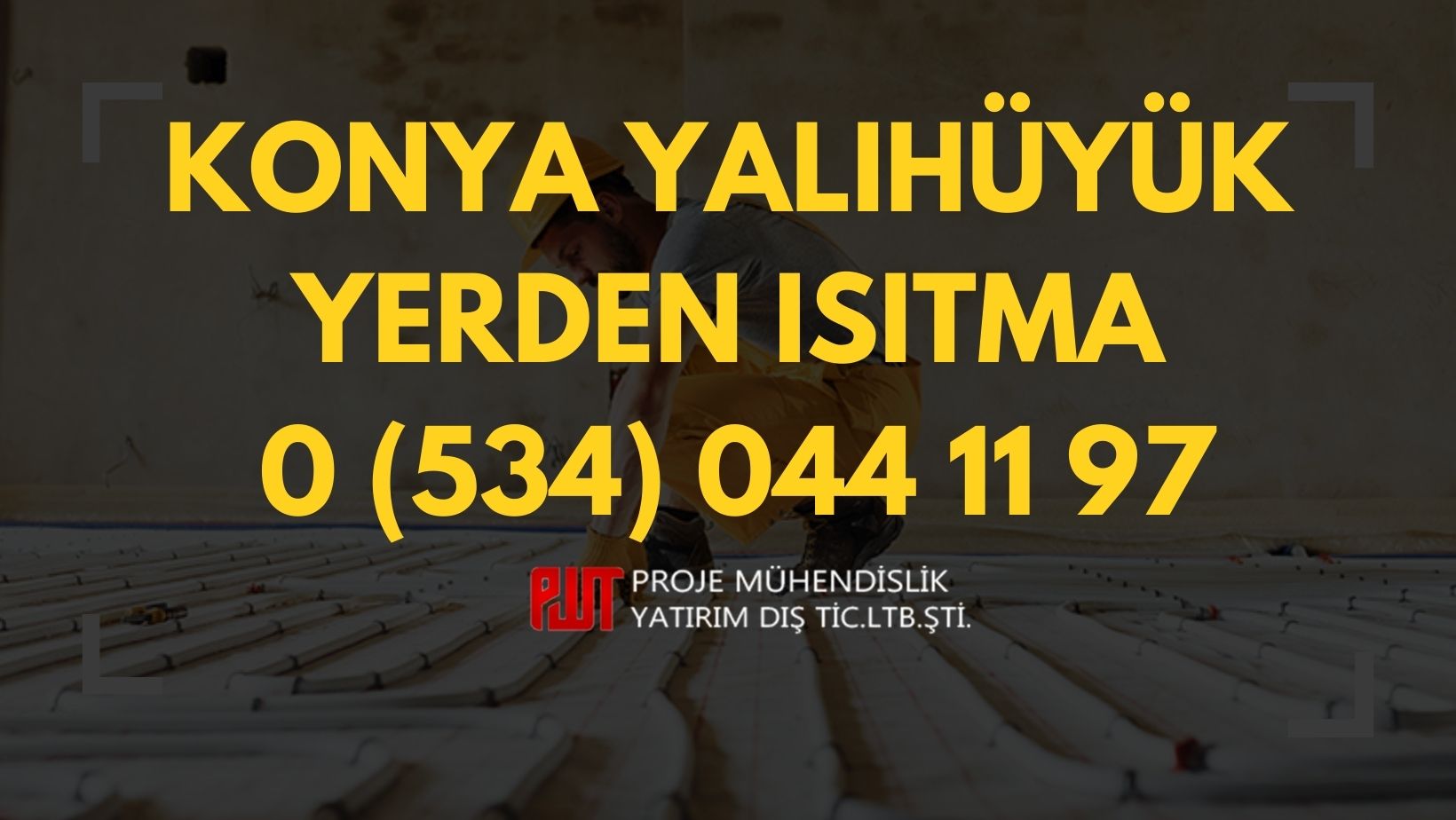 Konya Yalıhüyük Yerden Isıtma