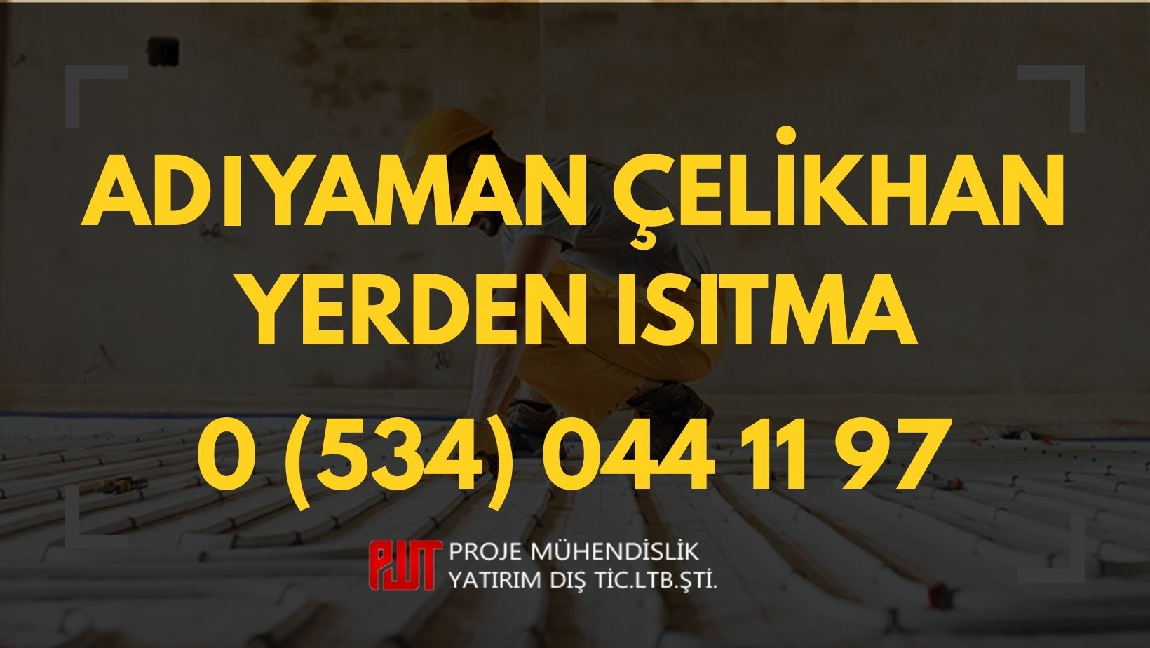 Adıyaman Çelikhan Yerden Isıtma
