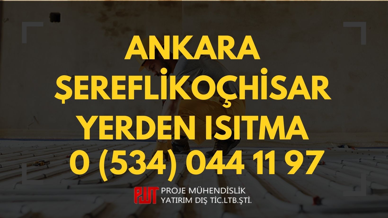 Ankara Şereflikoçhisar Yerden Isıtma