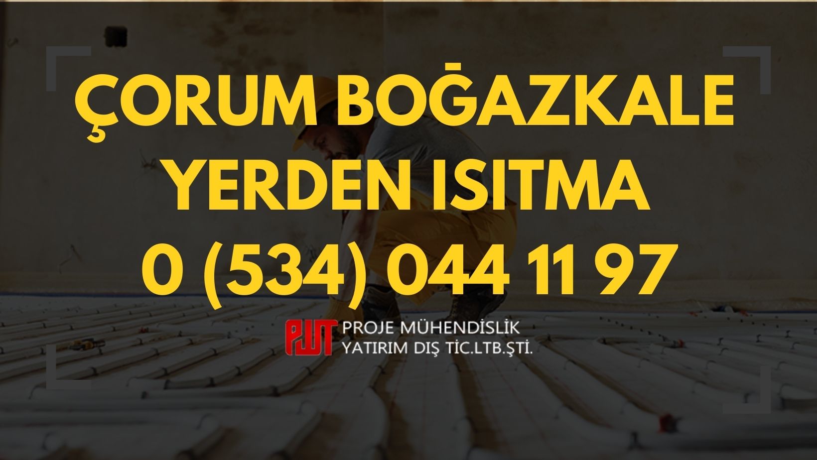 Çorum Boğazkale Yerden Isıtma