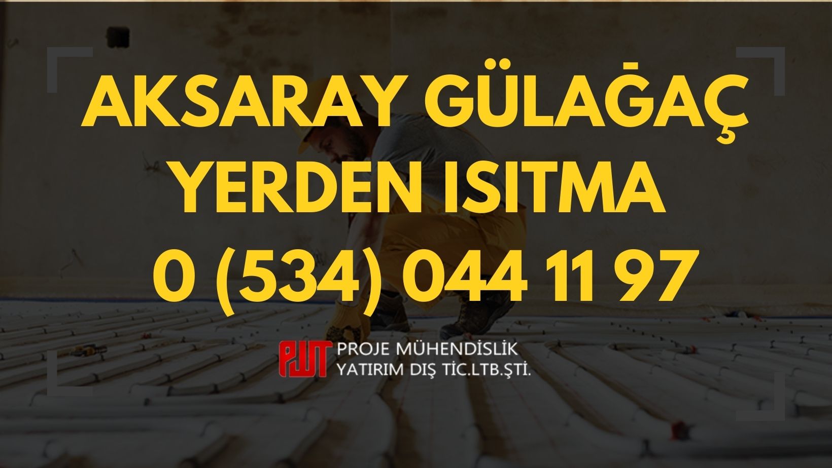 Aksaray Gülağaç Yerden Isıtma